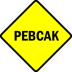 How to Avoid PEBCAK Errors When Doing Online Marketing